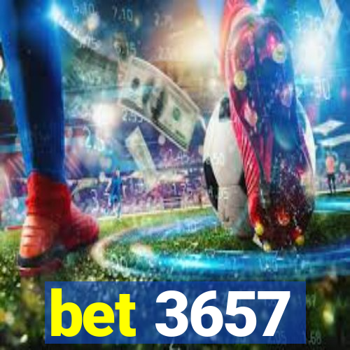 bet 3657